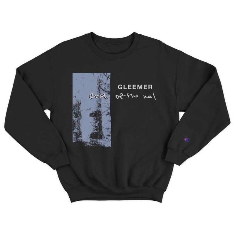 Gleemer - End of the Nail Crewneck
